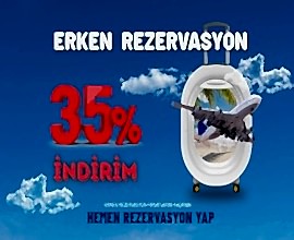 erken rezervasyon 